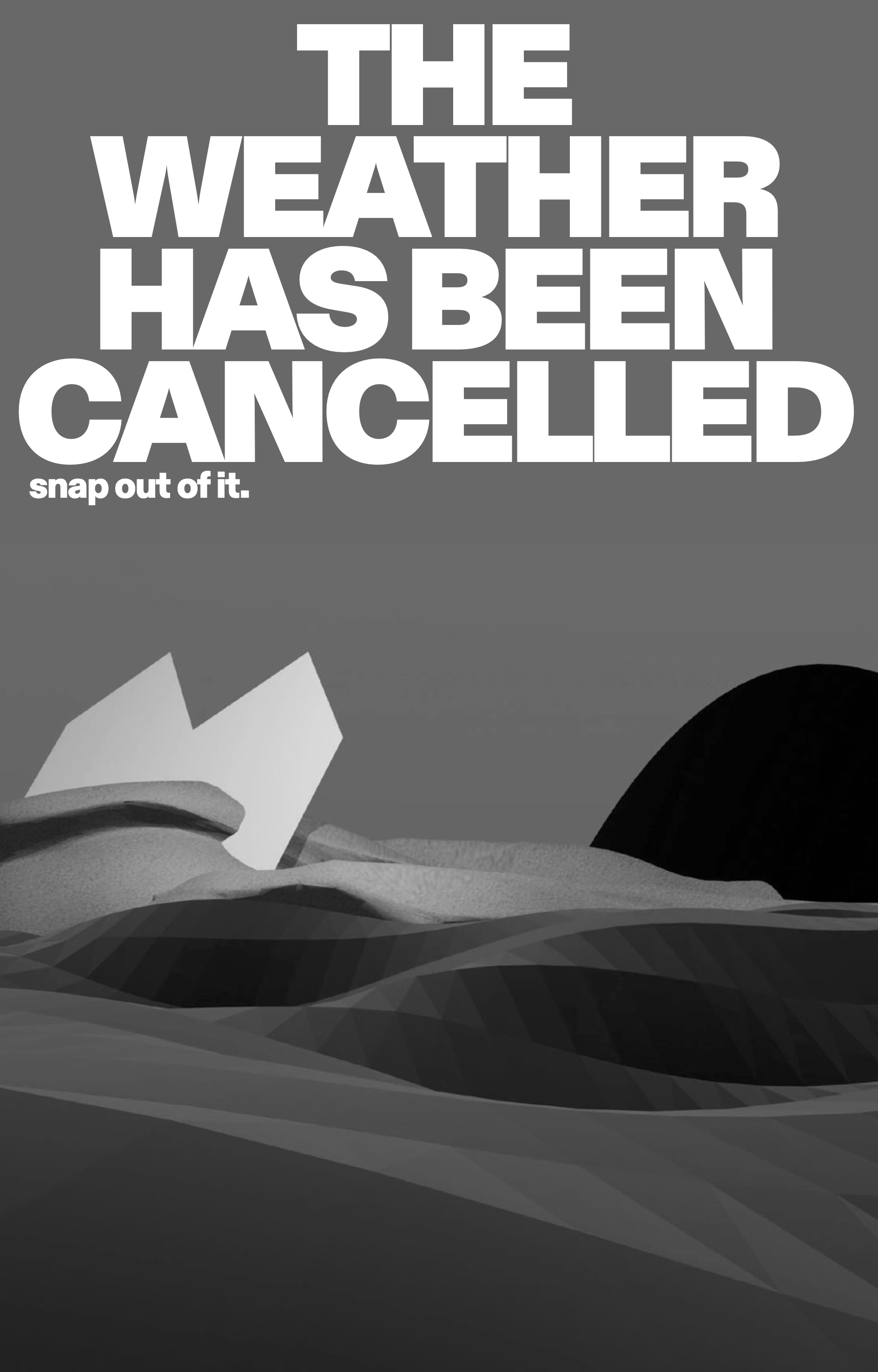 The weather has been cancelled - Poster3